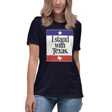 Load image into Gallery viewer, I Stand With Texas Women's Relaxed T-Shirt