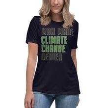 Load image into Gallery viewer, Man Made Climate Change Denier Women's Relaxed T-Shirt