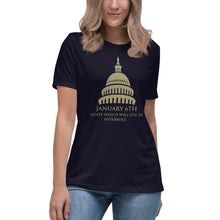 Load image into Gallery viewer, January 6th A Date That Will Live in Hyperbole Women's Relaxed T-Shirt