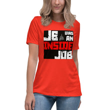 Load image into Gallery viewer, J6 Was An Inside Job Women's Relaxed T-Shirt