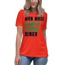 Load image into Gallery viewer, Man Made Climate Change Denier Women's Relaxed T-Shirt