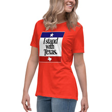 Load image into Gallery viewer, I Stand With Texas Women's Relaxed T-Shirt