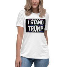 Load image into Gallery viewer, I Stand With Trump Short Sleeve Women's Fashion Fit T-Shirt
