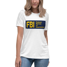 Load image into Gallery viewer, Federal Bureau of Insurrection Women's Relaxed T-Shirt