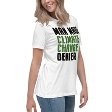 Load image into Gallery viewer, Man Made Climate Change Denier Women's Relaxed T-Shirt