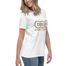 Load image into Gallery viewer, DEI Didn't Earn It Women's Relaxed T-Shirt