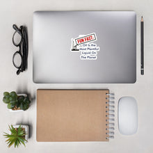 Load image into Gallery viewer, Fun Fact: Oil Is The Most Plentiful Liquid On The Planet Bubble-free stickers
