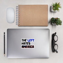 Load image into Gallery viewer, The Left Hates America Bubble-free stickers