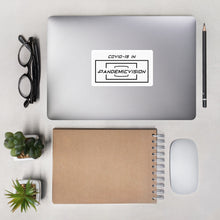 Load image into Gallery viewer, "Covid in PandemicVision" Bubble-free stickers