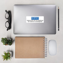 Load image into Gallery viewer, "Science That Can't Be Questioned" Bubble-free stickers