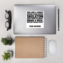 Load image into Gallery viewer, "You Are A Ghost" Bubble-free stickers