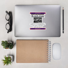 Load image into Gallery viewer, Wanted Threats to Democracy Bitter Clingers Deplorables Bubble-free stickers