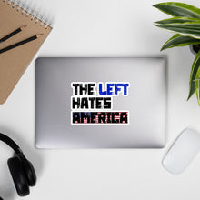 Load image into Gallery viewer, The Left Hates America Bubble-free stickers