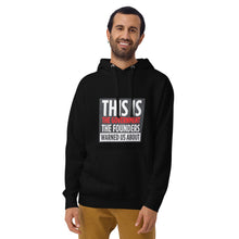 Load image into Gallery viewer, "This is the Government our Founders Warned Us About" Men's Hoodie