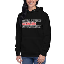 Load image into Gallery viewer, Trickle Down Socialism Doesn't Work Women's Hoodie