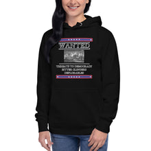 Load image into Gallery viewer, Wanted Threats to Democracy Bitter Clingers Deplorables Women's Hoodie