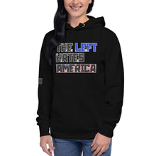 Load image into Gallery viewer, The Left Hates America Women's Hoodie