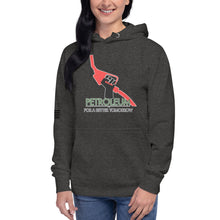 Load image into Gallery viewer, Petroleum For a Better Tomorrow Women's Hoodie