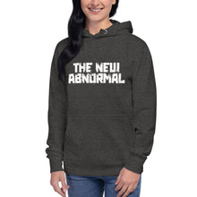 Load image into Gallery viewer, The New Abnormal Women's Hoodie