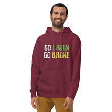 Load image into Gallery viewer, Go Green Go Broke Men's Hoodie