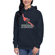 Load image into Gallery viewer, Petroleum For a Better Tomorrow Women's Hoodie