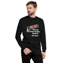Load image into Gallery viewer, Fun Fact: Oil Is The Most Plentiful Liquid On The Planet Men's Sweatshirt