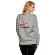 Load image into Gallery viewer, "Just Do It - Just Did It" Women's Sweatshirt
