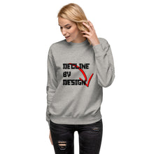 Load image into Gallery viewer, Decline by Design Women's Sweatshirt