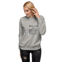 Load image into Gallery viewer, Maybe It Wasn't Such a Good Idea to Fire the Unvaccinated Women's Sweatshirt