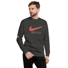 Load image into Gallery viewer, "Just Do It - Just Did It" Men's Sweatshirt