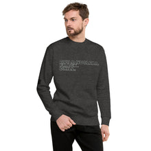 Load image into Gallery viewer, Build Nuclear. Frack. Drill. Men's Sweatshirt