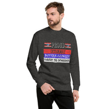 Load image into Gallery viewer, Proud Deplorable Bitter Clinger Threat to Democracy Men's Sweatshirt