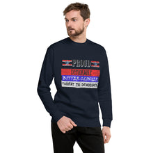 Load image into Gallery viewer, Proud Deplorable Bitter Clinger Threat to Democracy Men's Sweatshirt