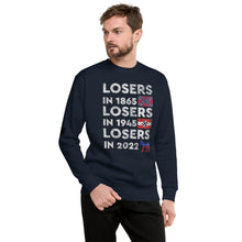 Load image into Gallery viewer, Losers in 1865 Losers in 1945 Losers in 2022 Men's Sweatshirt