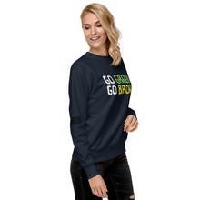 Load image into Gallery viewer, Go Green Go Broke Women's Sweatshirt