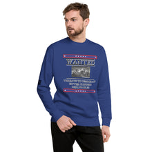 Load image into Gallery viewer, Wanted Threats to Democracy Bitter Clingers Deplorables Men's Sweatshirt