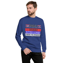 Load image into Gallery viewer, Proud Deplorable Bitter Clinger Threat to Democracy Men's Sweatshirt