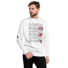 Load image into Gallery viewer, Losers in 1865 Losers in 1945 Losers in 2022 Men's Sweatshirt