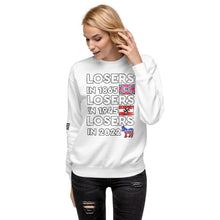 Load image into Gallery viewer, Losers in 1865 Losers in 1945 Losers in 2022 Women's Sweatshirt