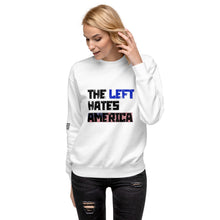 Load image into Gallery viewer, The Left Hates America Women's Sweatshirt