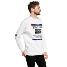 Load image into Gallery viewer, Wanted Threats to Democracy Bitter Clingers Deplorables Men's Sweatshirt