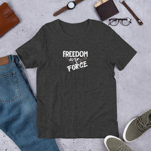 Load image into Gallery viewer, "Freedom Over Force" Men's T-Shirt