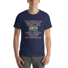 Load image into Gallery viewer, Wanted Threats to Democracy Bitter Clingers Deplorables Men's T-shirt