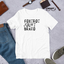 Load image into Gallery viewer, "Foxtrot Juliet Bravo" Men's T-Shirt