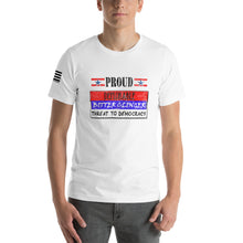 Load image into Gallery viewer, Proud Deplorable Bitter Clinger Threat to Democracy Men's T-shirt
