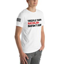 Load image into Gallery viewer, Trickle Down Socialism Doesn't Work Men's T-shirt