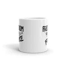 Load image into Gallery viewer, "Freedom Over Force" Mug