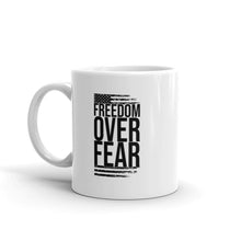 Load image into Gallery viewer, "Freedom Over Fear" Mug