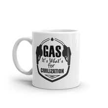 Load image into Gallery viewer, Gas It's What's for Civilization Mug
