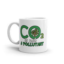 Load image into Gallery viewer, CO2 Is Not A Pollutant Mug